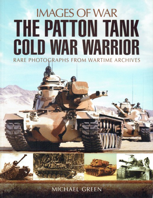 Image for IMAGES OF WAR: THE PATTON TANK - COLD WAR WARRIOR