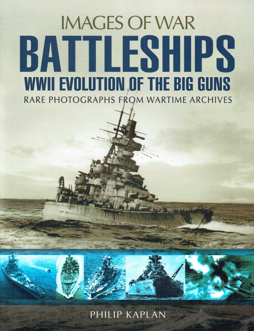 IMAGES OF WAR BATTLESHIPS WWII EVOLUTION OF THE BIG GUNS
