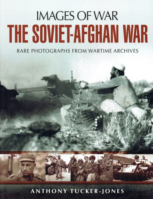 Image for IMAGES OF WAR: THE SOVIET-AFGHAN WAR
