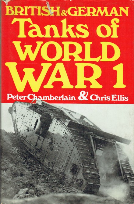 Image for TANKS OF WORLD WAR I : BRITISH AND GERMAN