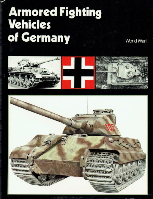 Image for ARMOURED FIGHTING VEHICLES OF GERMANY: WORLD WAR II