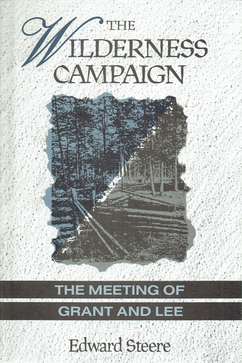 Image for THE WILDERNESS CAMPAIGN : THE MEETING OF GRANT AND LEE