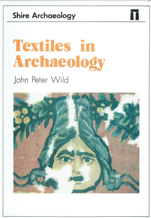 Image for TEXTILES IN ARCHAEOLOGY