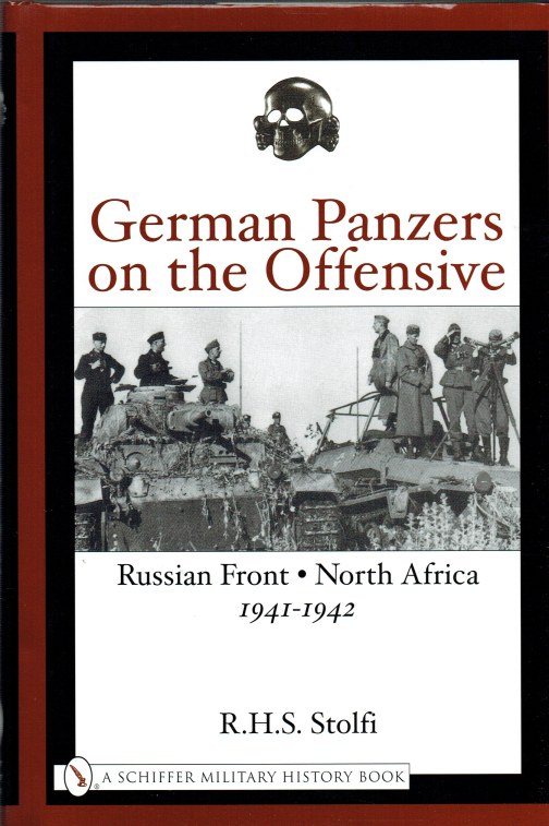 Image for GERMAN PANZERS ON THE OFFENSIVE: RUSSIAN FRONT - NORTH AFRICA, 1941-1942