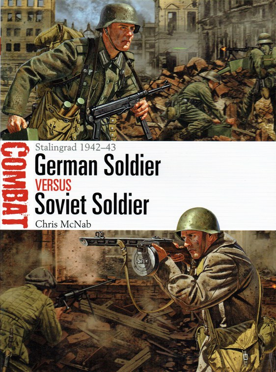 Image for GERMAN SOLDIER VERSUS SOVIET SOLDIER : STALINGRAD 1942-43
