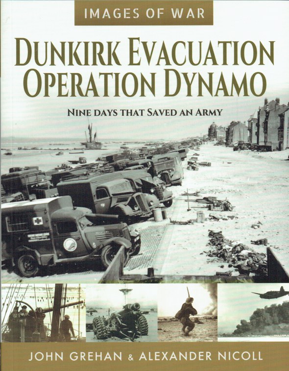 Image for IMAGES OF WAR: DUNKIRK EVACUATION OPERATION DYNAMO : NINE DAYS THAT SAVED AN ARMY