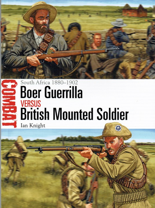 Image for BOER GUERRILLA VERSUS BRITISH MOUNTED SOLDIER : SOUTH AFRICA 1880-1902