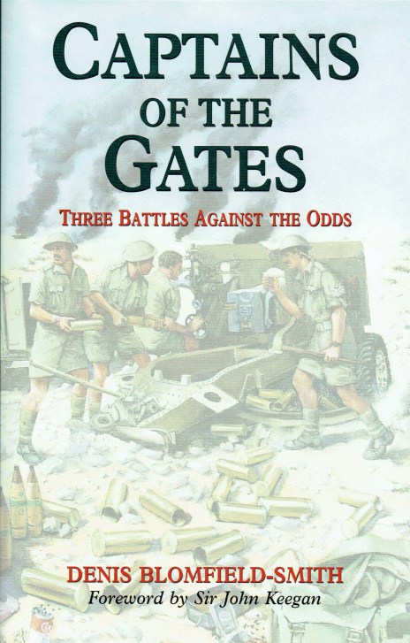 Image for CAPTAINS OF THE GATES : THREE BATTLES AGAINST THE ODDS