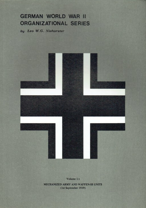 Image for GERMAN WORLD WAR II ORGANIZATIONAL SERIES VOLUME 1/I MECHANIZED ARMY AND WAFFEN-SS UNITS (1ST SEPTEMBER 1939)