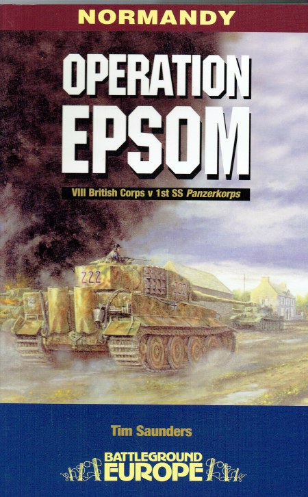 Image for OPERATION EPSOM : NORMANDY, JUNE 1944