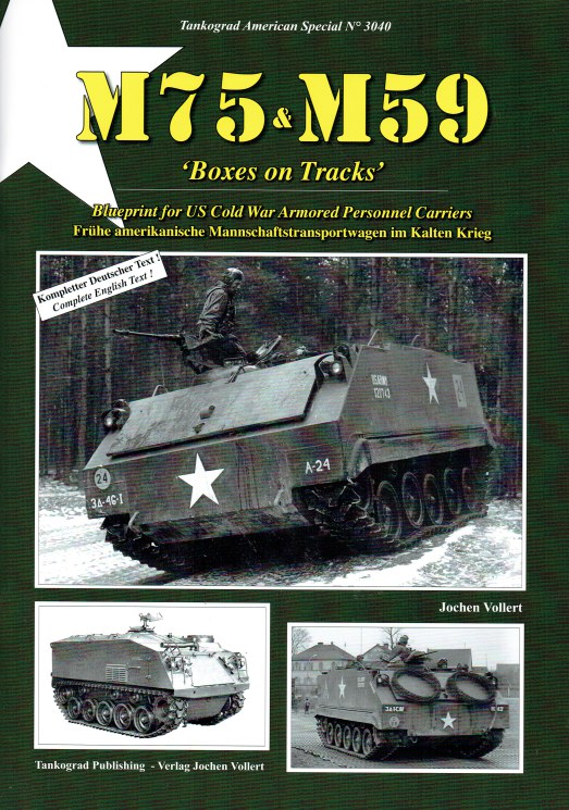 Image for M75 & M59 BOXES ON TRACKS : BLUEPRINT FOR US COLD WAR ARMOURED PERSONNEL CARRIERS