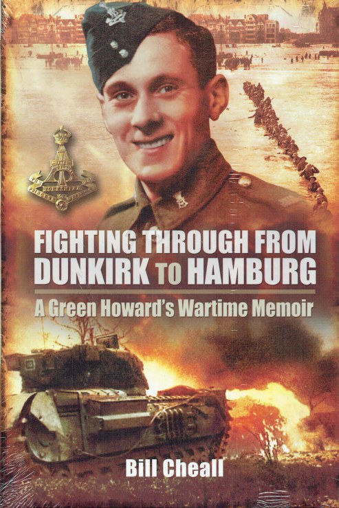 Image for FIGHTING THROUGH FROM DUNKIRK TO HAMBURG : A GREEN HOWARD'S WARTIME MEMOIR