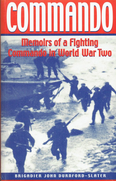 Image for COMMANDO : MEMOIRS OF A FIGHTING COMMANDO IN WORLD WAR TWO