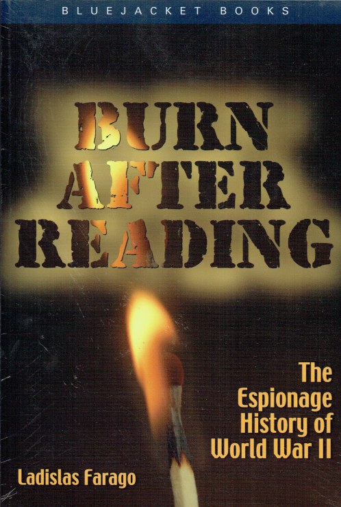 Image for BURN AFTER READING : THE ESPIONAGE HISTORY OF WORLD WAR II