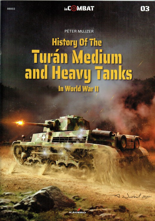 Image for HISTORY OF THE TURAN MEDIUM AND HEAVY TANKS IN WORLD WAR II