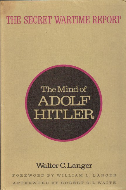 Image for THE MIND OF ADOLF HITLER : THE SECRET WARTIME REPORT