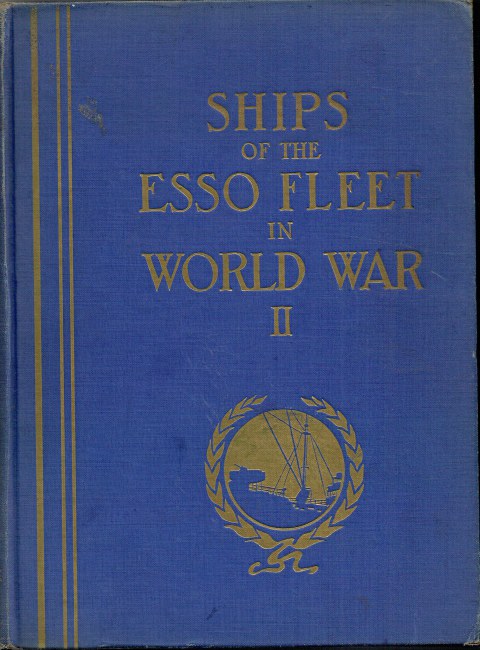 Image for SHIPS OF THE ESSO FLEET IN WORLD WAR II