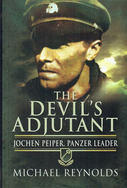 Image for THE DEVIL'S ADJUTANT : JOCHEN PEIPER, PANZER LEADER