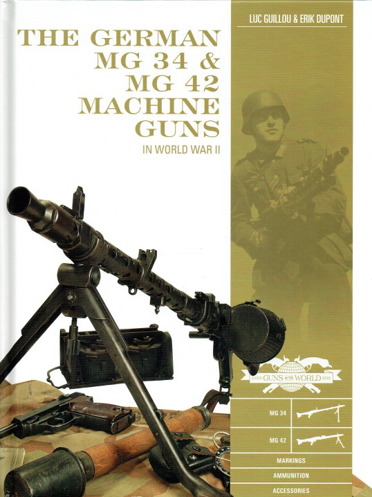 Image for THE GERMAN MG 34 & MG 42 MACHINE GUNS IN WORLD WAR II