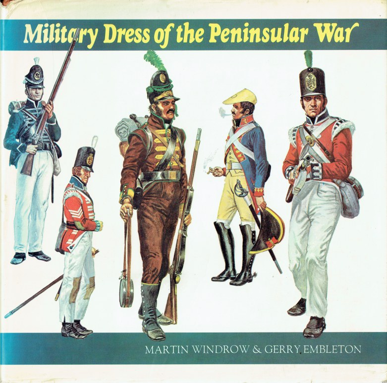 Image for MILITARY DRESS OF THE PENINSULAR WAR 1808-1814
