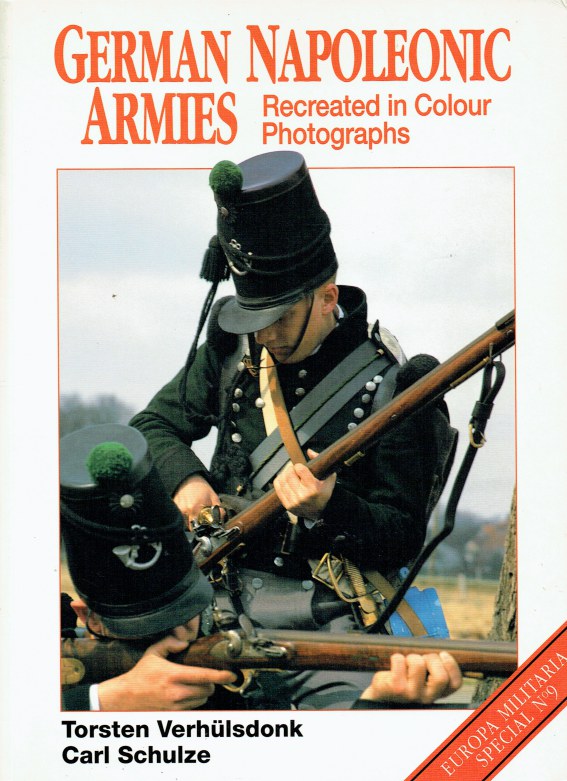 Image for GERMAN NAPOLEONIC ARMIES RECREATED IN COLOUR PHOTOGRAPHS