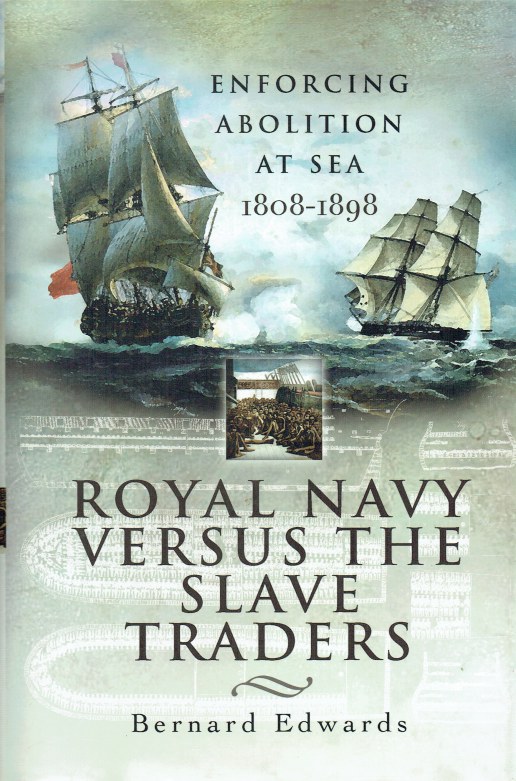 Image for ROYAL NAVY VERSUS THE SLAVE TRADERS : ENFORCING ABOLITION AT SEA 1808-1898
