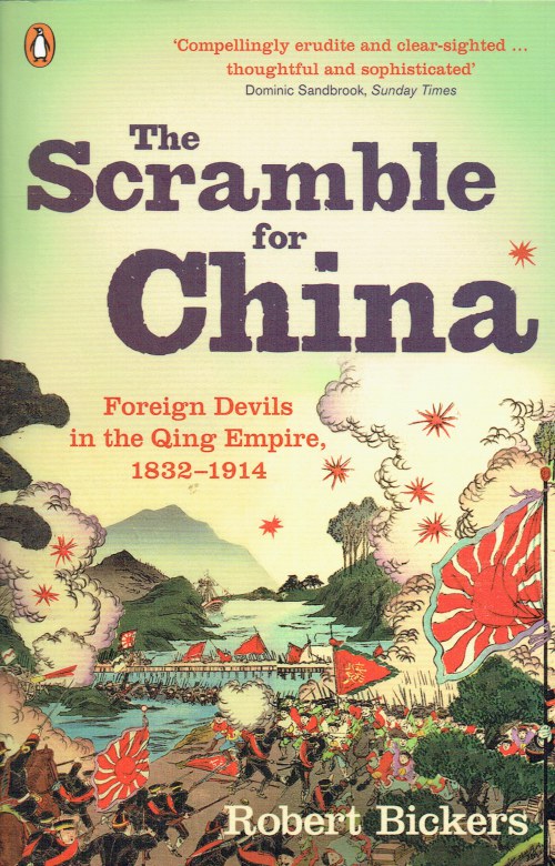 Image for THE SCRAMBLE FOR CHINA : FOREIGN DEVILS IN THE QING EMPIRE, 1832-1914