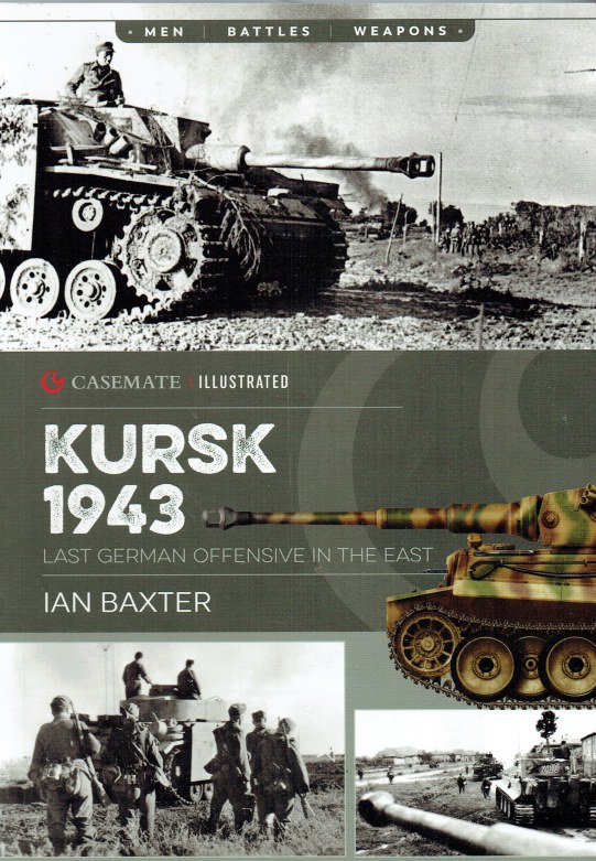 Image for KURSK 1943 : LAST GERMAN OFFENSIVE IN THE EAST