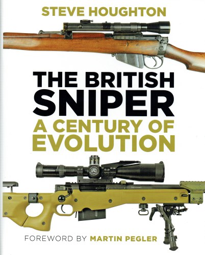 Image for THE BRITISH SNIPER : A CENTURY OF EVOLUTION (SIGNED & NUMBERED LIMITED EDITION)