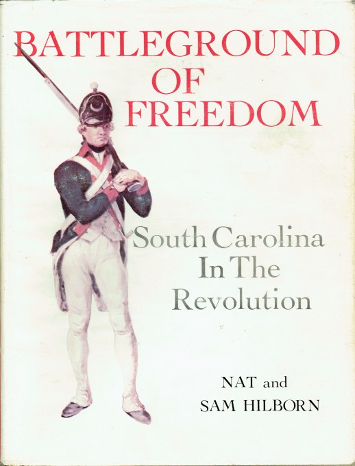 Image for BATTLEGROUND OF FREEDOM : SOUTH CAROLINA IN THE REVOLUTION