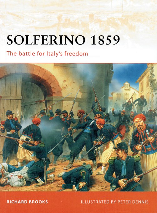 Image for SOLFERINO 1859 : THE BATTLE FOR ITALY'S FREEDOM