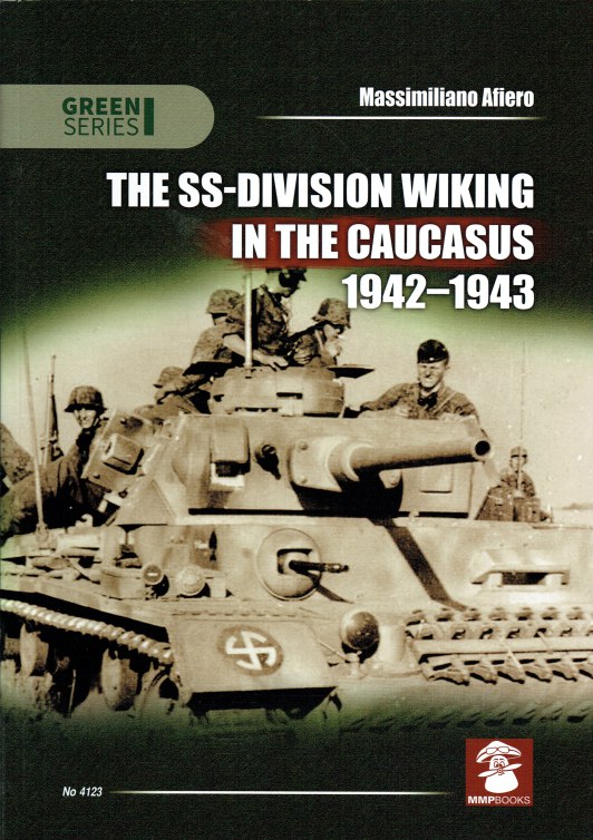 Image for THE SS-DIVISION WIKING IN THE CAUCASUS 1942-1943