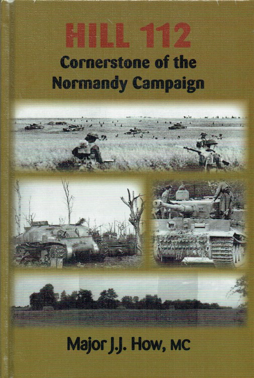 Image for HILL 112 : CORNERSTONE OF THE NORMANDY CAMPAIGN