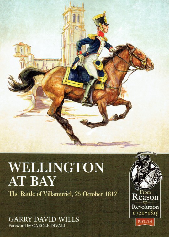 Image for WELLINGTON AT BAY : THE BATTLE OF VILLAMURIEL, 25 OCTOBER 1812