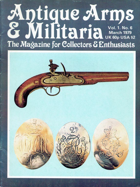 Image for ANTIQUE ARMS & MILITARIA VOL.1 NO.6 MARCH 1979