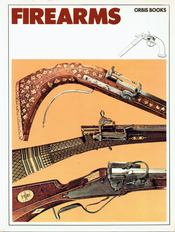 FIREARMS THE HISTORY OF GUNS