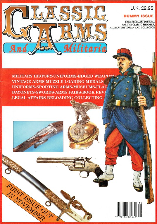 Image for CLASSIC ARMS AND MILITARIA DUMMY ISSUE - INAUGRAL ISSUE NUMBER 1 NOV / DEC 1993