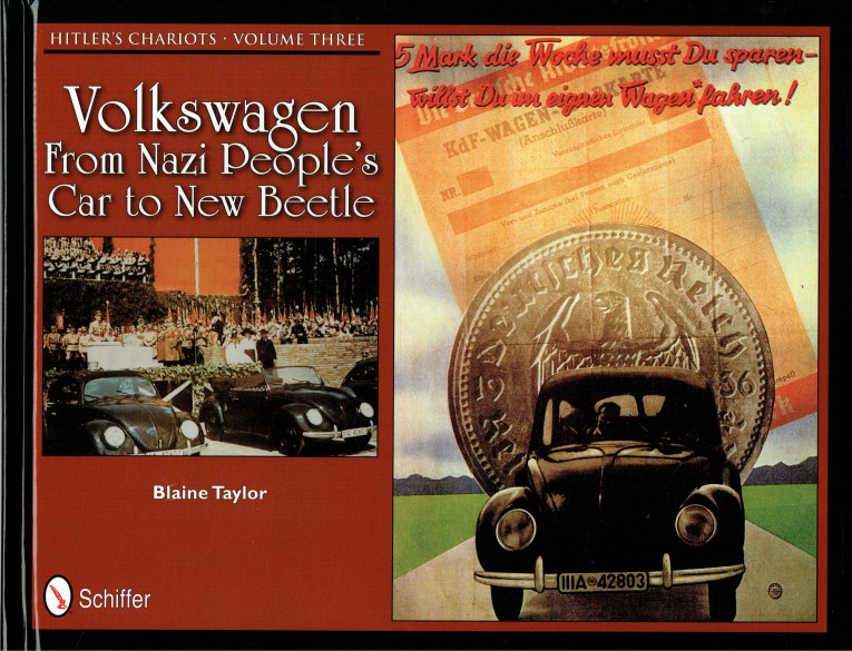 Image for HITLER'S CHARIOTS VOLUME THREE : VOLKSWAGEN FROM NAZI PEOPLE'S CAR TO NEW BEETLE