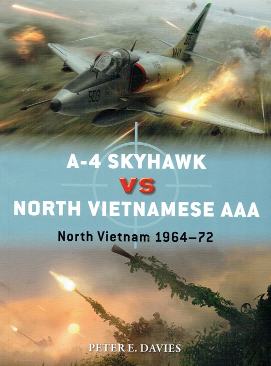 Image for A-4 SKYHAWK VS NORTH VIETNAMESE AAA : NORTH VIETNAM 1967-72