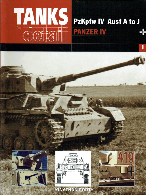 Image for TANKS IN DETAIL 1: PZKPFW IV AUSF A TO J PANZER IV