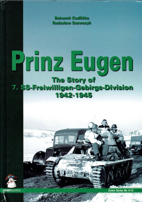 Image for PRINZ EUGEN: THE STORY OF 7.SS-FREIWILLIGEN-GEBIRGS-DIVISION 1942-1945