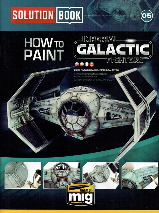 Image for SOLUTION BOOK 05: HOW TO PAINT IMPERIAL GALACTIC FIGHTERS