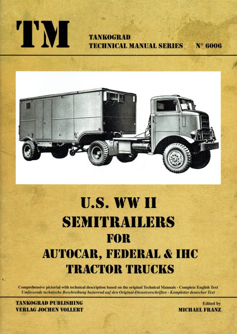 Image for US WWII SEMITRAILERS FOR AUTOCAR, FEDERAL & IHC TRACTOR TRUCKS