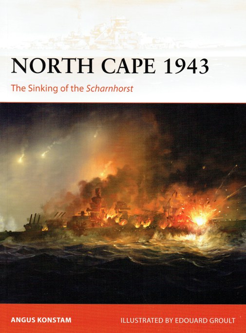 Image for NORTH CAPE 1943 : THE SINKING OF THE SCHARNHORST