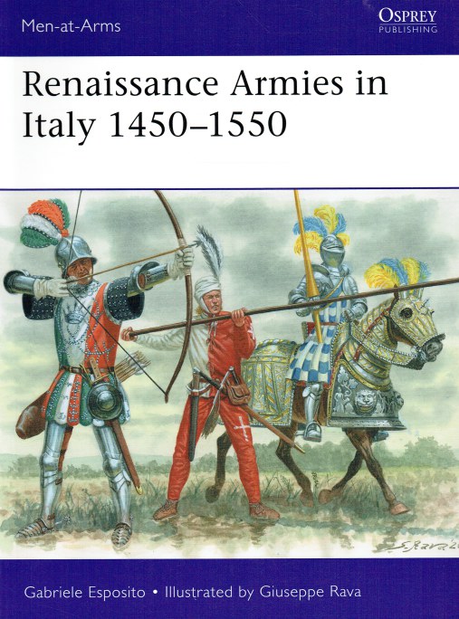 Image for RENAISSANCE ARMIES IN ITALY 1450-1550