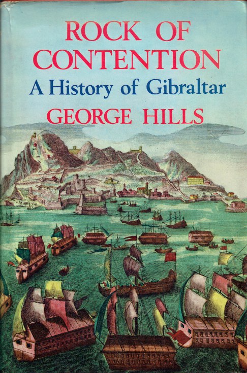 Image for ROCK OF CONTENTION : A HISTORY OF GIBRALTAR