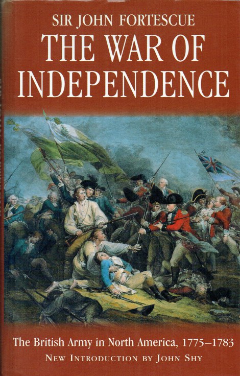 Image for THE WAR OF INDEPENDENCE : THE BRITISH ARMY IN NORTH AMERICA 1775-1783