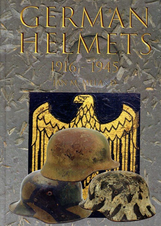 Image for GERMAN HELMETS 1916-1945