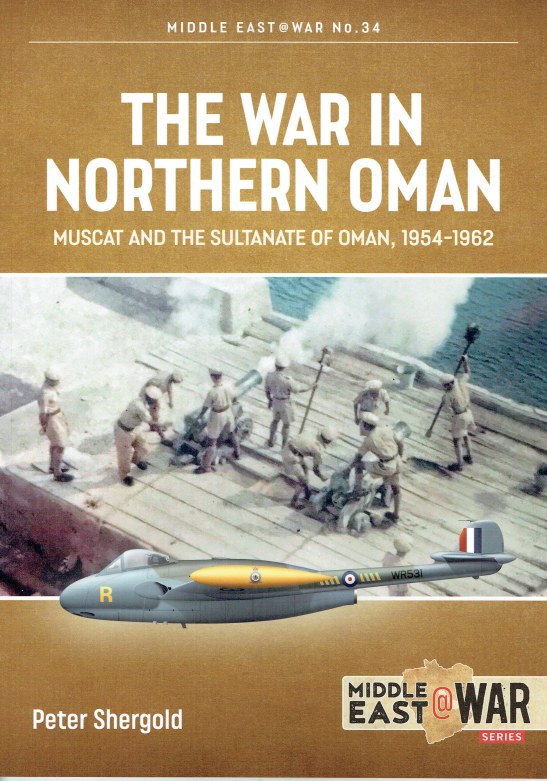 THE WAR IN NORTHERN OMAN MUSCAT AND THE SULTANATE OF OMAN, 19541962