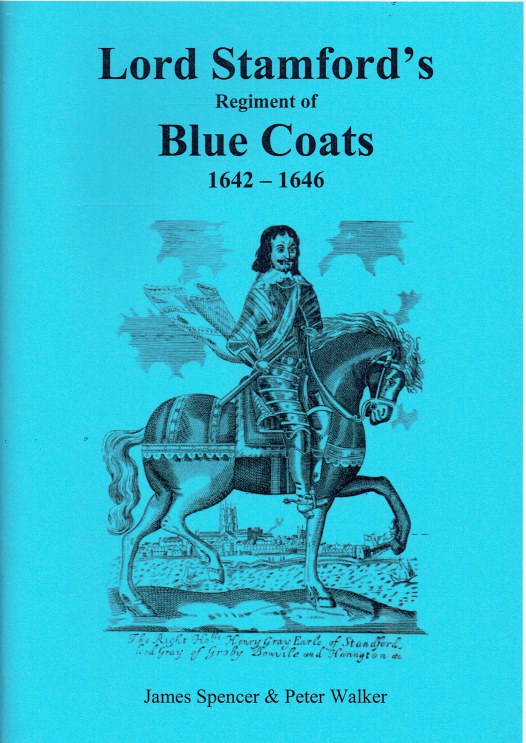 LORD STAMFORD'S REGIMENT OF BLUE COATS 16421646